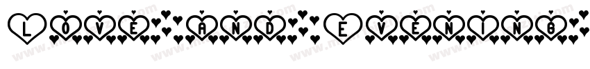 Love and Evening Bre字体转换